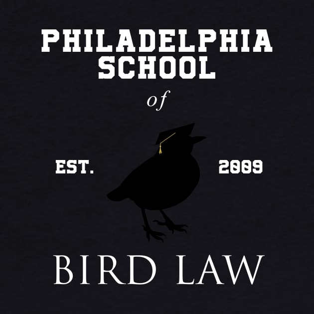 Philadelphia School of Bird Law by Avanteer